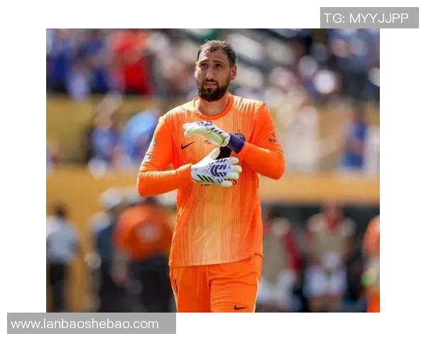 多纳鲁马：从青涩门将到世界顶级守门员的成长之路