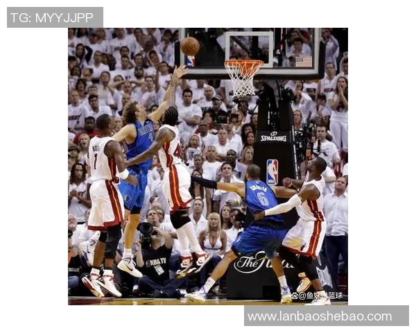 小牛逆袭热火夺冠之路回顾2011年总决赛的传奇时刻与经典对决 小牛逆袭热火夺冠之路回顾2011年总决赛的传奇时刻与经典对决