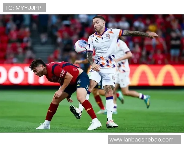 竞彩足球分析:珀斯光荣对阵悉尼FC的精彩对决前瞻与预测 竞彩足球分析:珀斯光荣对阵悉尼FC的精彩对决前瞻与预测