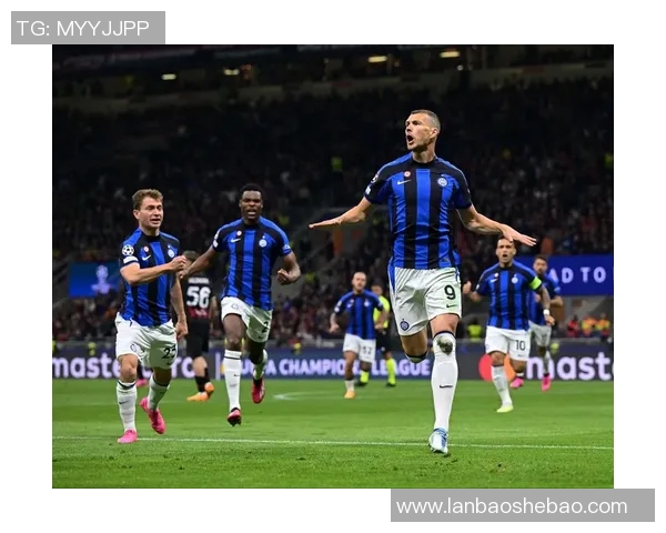 米兰德比再掀热潮欧冠门票价格飙升至历史新高一万欧元