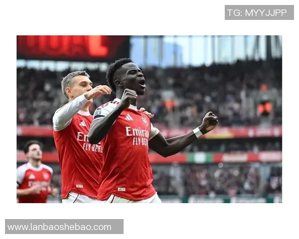 萨卡的成长之路：从青涩少年到英超明星的蜕变与荣耀